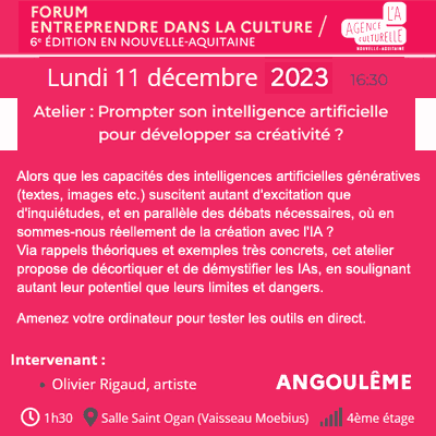 Atelier IA et cration par Olivier Rigaud - Forum Entreprendre dans la Culture - Angoulme - 11 dcembre 2023